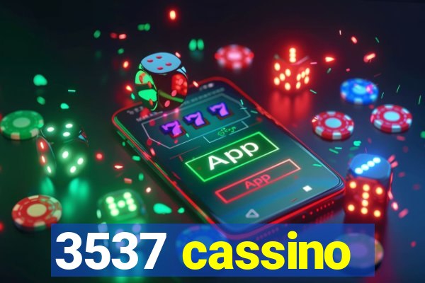 3537 cassino
